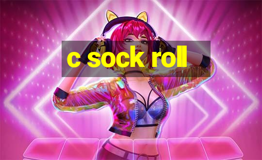 c sock roll