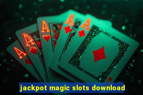 jackpot magic slots download