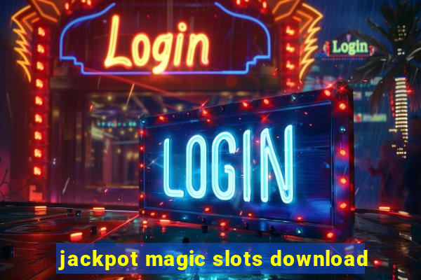 jackpot magic slots download