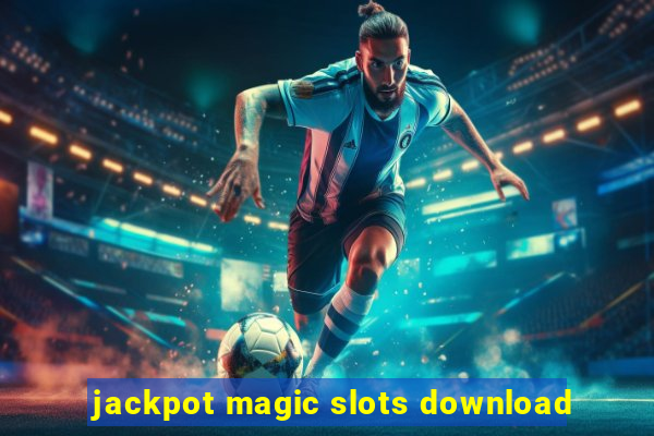 jackpot magic slots download