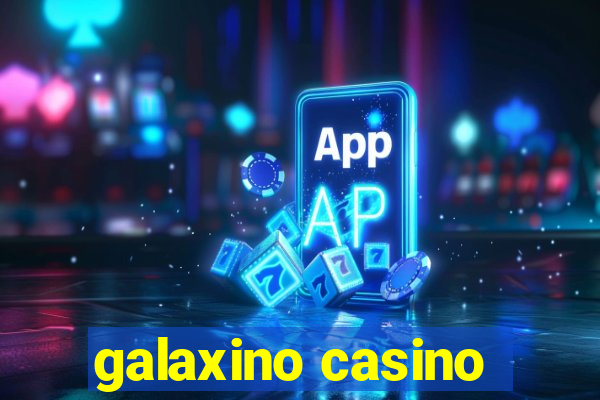 galaxino casino