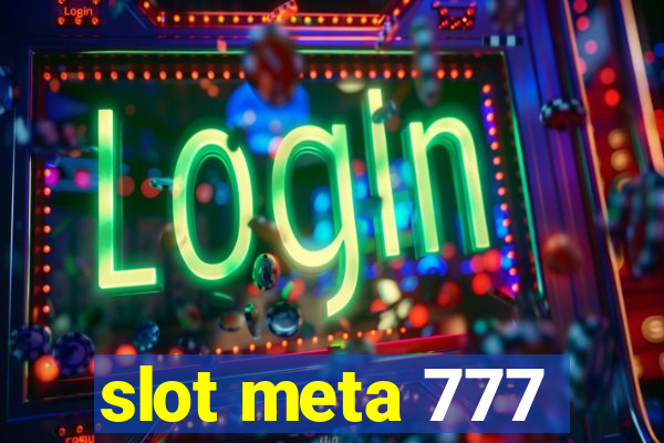 slot meta 777