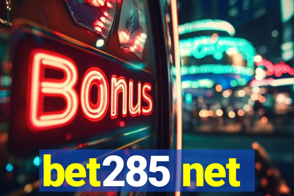 bet285 net