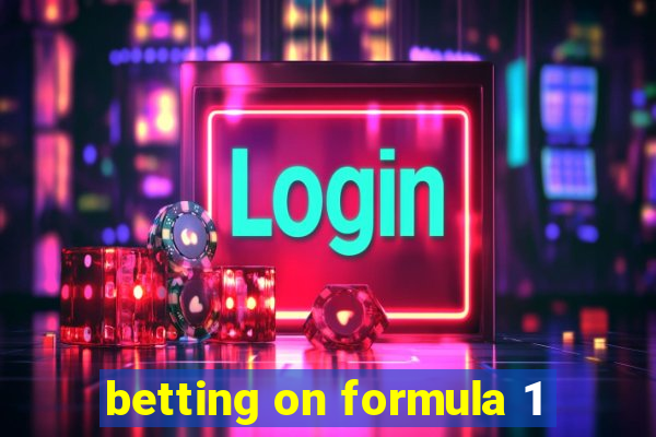 betting on formula 1