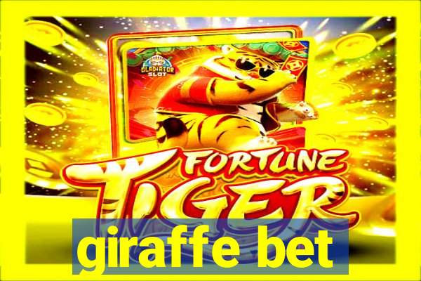 giraffe bet