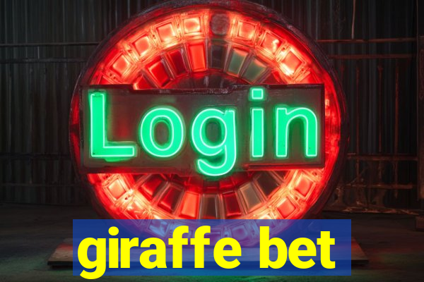 giraffe bet