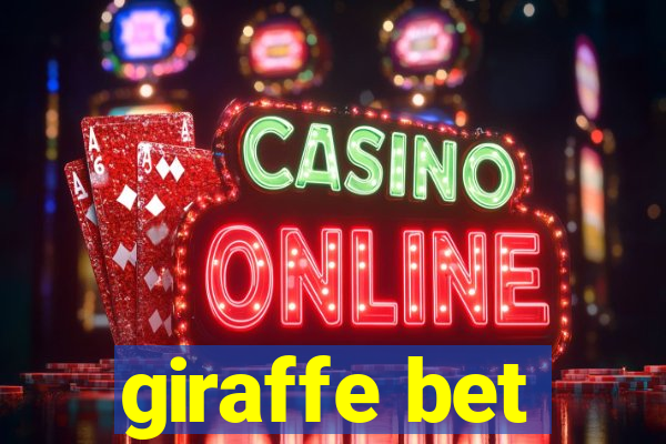 giraffe bet