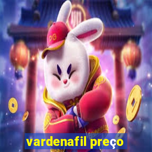 vardenafil preço