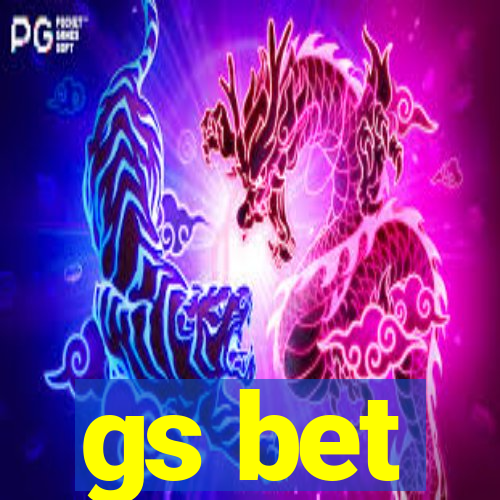 gs bet