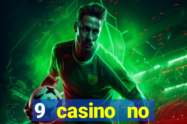 9 casino no deposit bonus