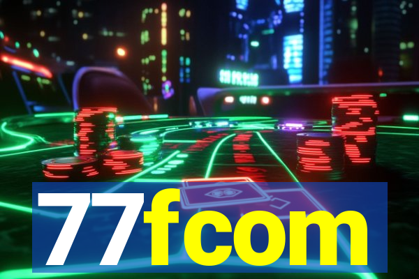 77fcom