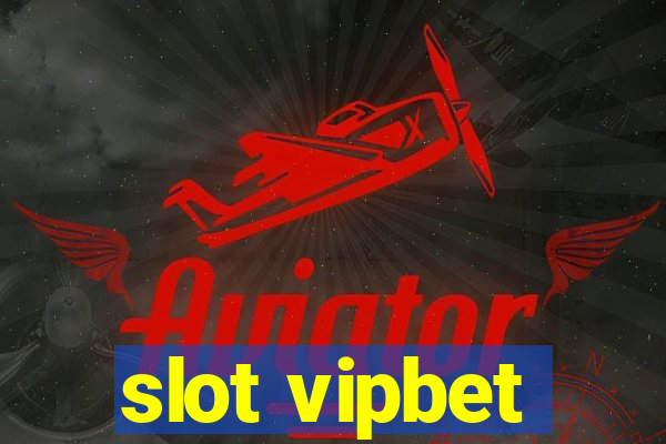 slot vipbet