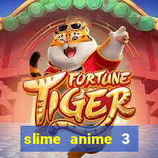 slime anime 3 temporada dublado