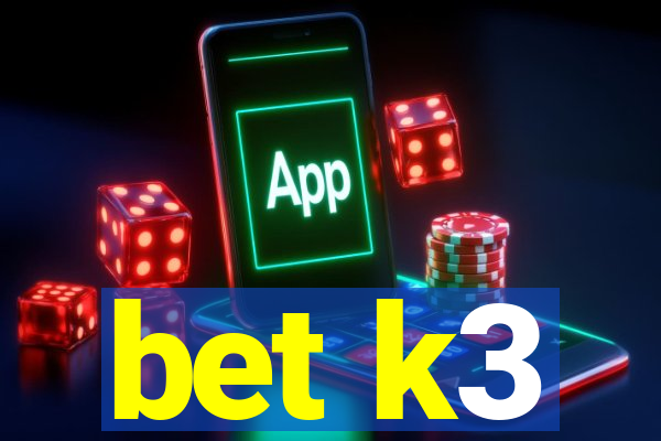 bet k3