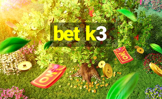 bet k3