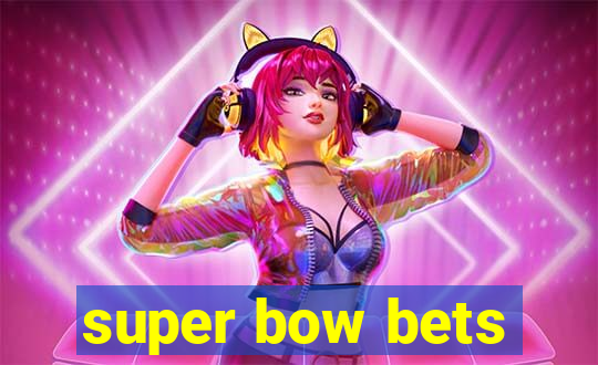 super bow bets