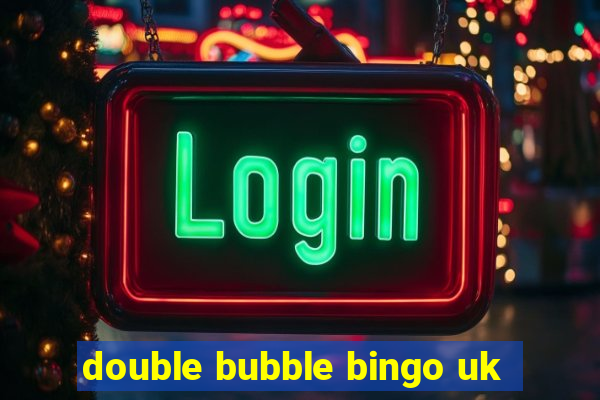 double bubble bingo uk