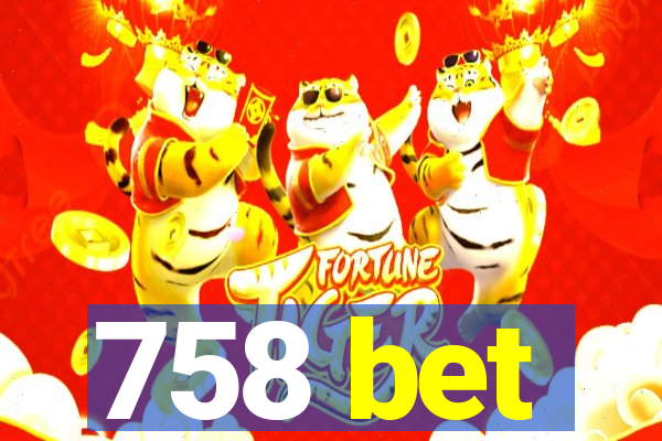 758 bet