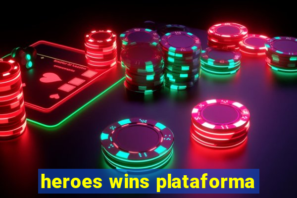 heroes wins plataforma