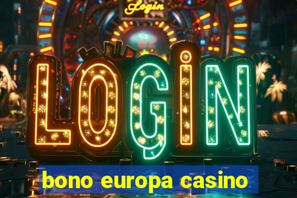 bono europa casino