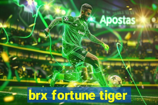 brx fortune tiger