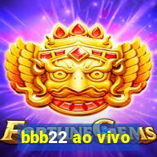 bbb22 ao vivo