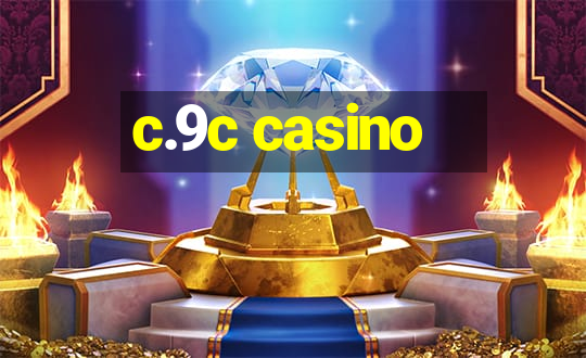 c.9c casino