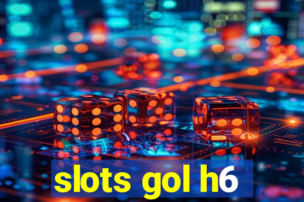 slots gol h6