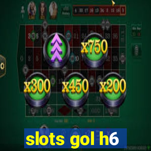 slots gol h6