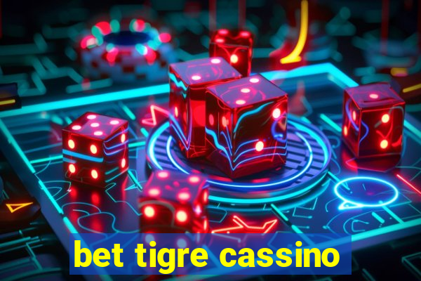 bet tigre cassino