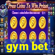 gym bet