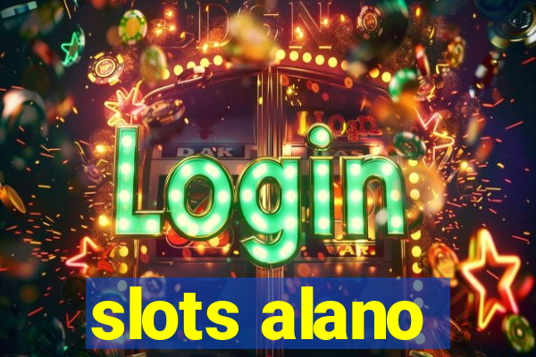 slots alano