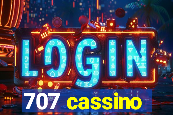 707 cassino