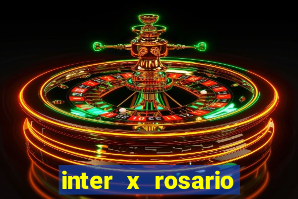 inter x rosario central onde assistir