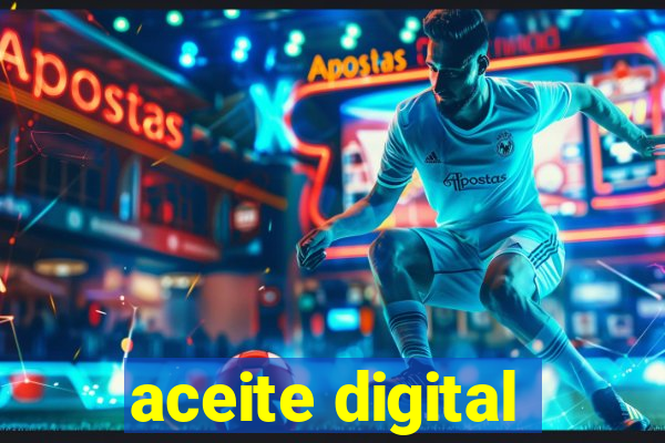 aceite digital