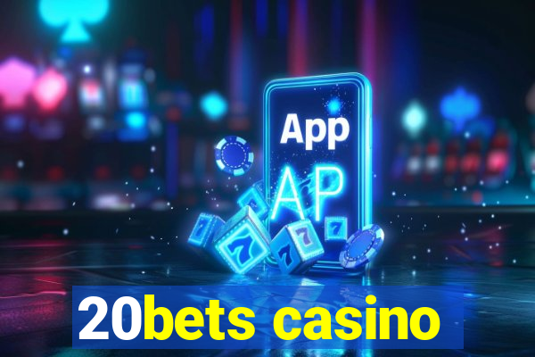 20bets casino