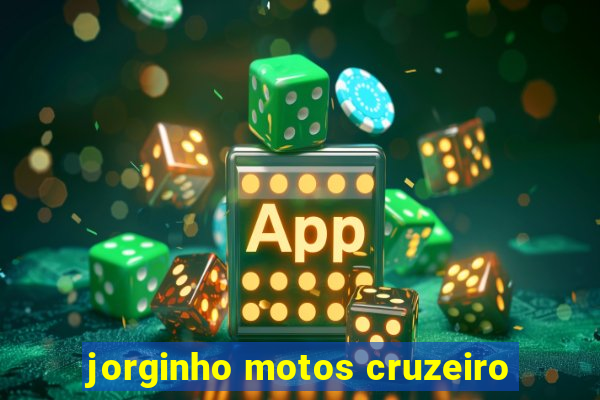 jorginho motos cruzeiro