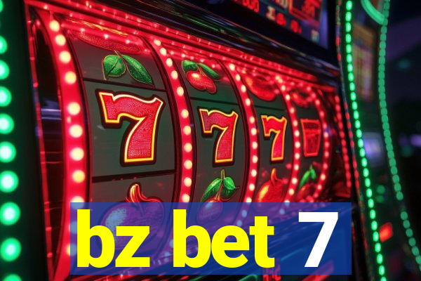 bz bet 7