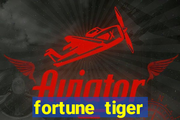 fortune tiger plataforma que paga bonus