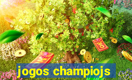 jogos champiojs