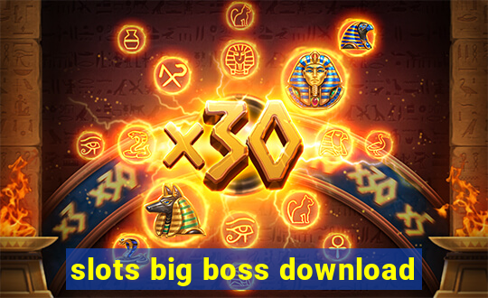 slots big boss download