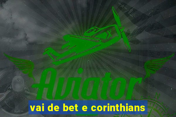 vai de bet e corinthians