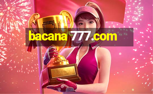 bacana 777.com