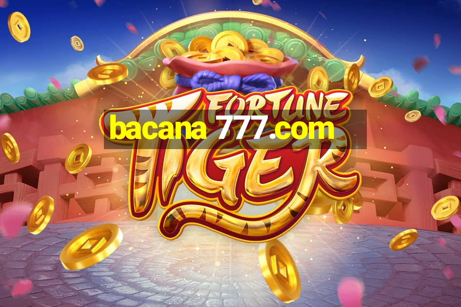 bacana 777.com