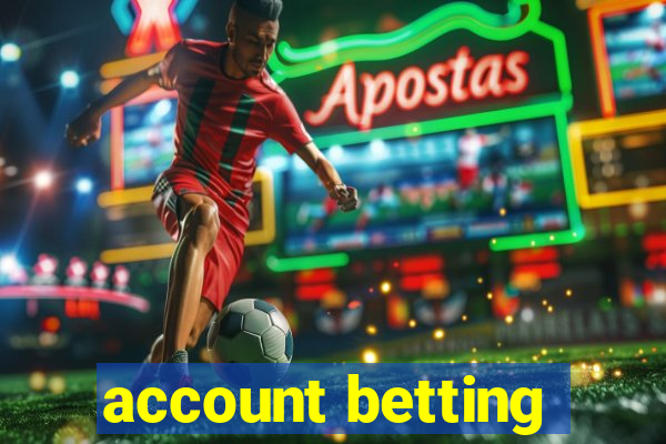 account betting