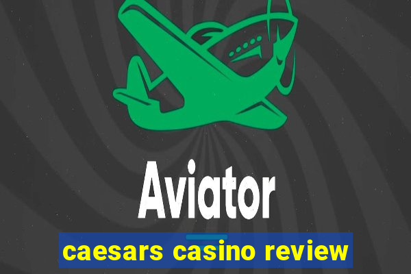 caesars casino review