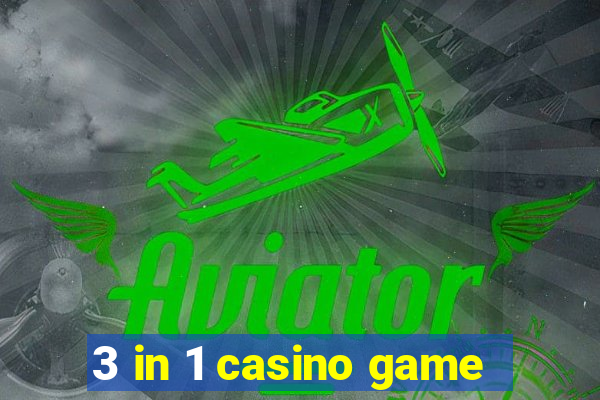 3 in 1 casino game