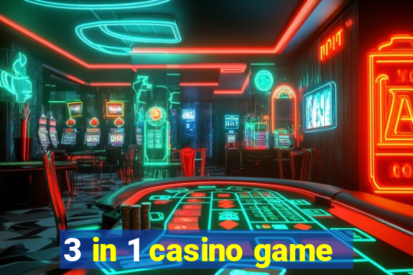 3 in 1 casino game