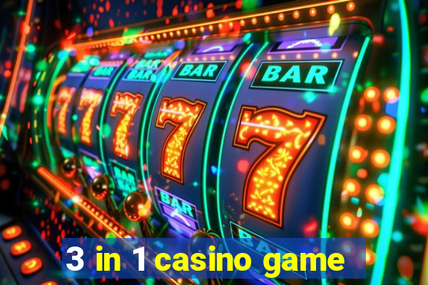 3 in 1 casino game