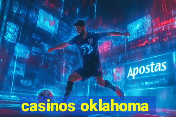 casinos oklahoma